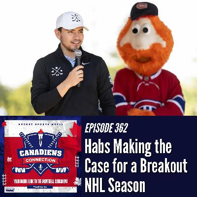 Habs Making the Case for a Breakout NHL Season | Canadiens Connection ep 362