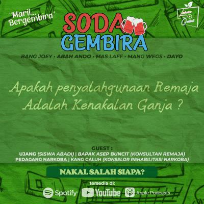 Pod. 5 Soda Gembira - Nakal Salah Siapa? Pod. 5 Soda Gembira - Nakal Salah Siapa?