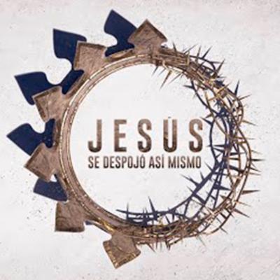 Jesús se despojó así mismo