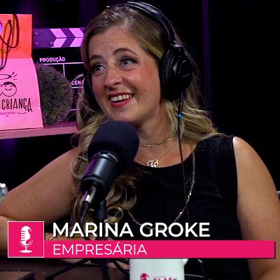 #Episódio06 - Marina Groke