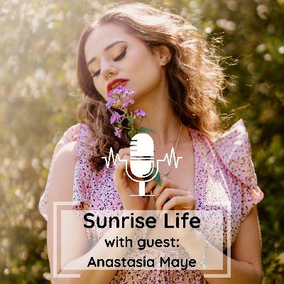 Anastasia Maye: Normal Jobs Suck, Parents, Self Confidence & More!