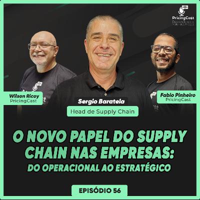 O Novo Papel do Supply Chain nas Empresas: Do Operacional ao Estratégico | PricingCast #55