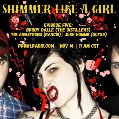 Episode 5: The Distillers | Brody Dalle | Tim Armstrong | Josh Homme