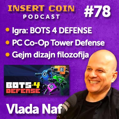 Insert Coin Podcast #78 - BOTS 4 DEFENSE - Tower Defense Co-Op za PC