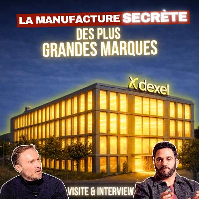 #161 La manufacture secrète des grandes marques horlogères -- j'ai pu entrer