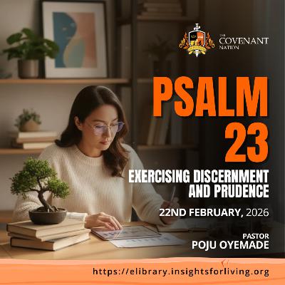 Psalm 23 Exercising Discernment and Prudence