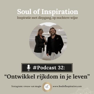 #32 Ontwikkel rijkdom in je leven