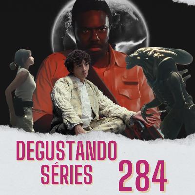 Degustando Séries 284 | Alien Earth T01E05e06 | "A Mosca no Vazio do Espaço"