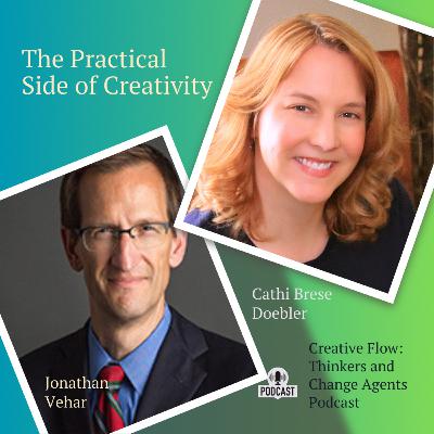Jonathan Vehar & Cathi Brese Doebler – The Practical Side of Creativity