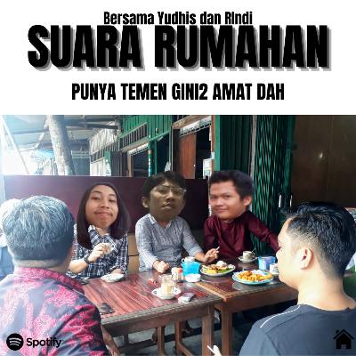 Punya temen gini2 amat dah
