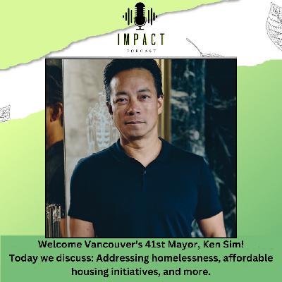 IMPACT Podcast - Ken Sim IMPACT Podcast - Ken Sim