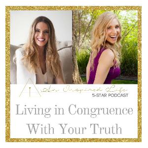 An Inspired Life: Living In Congruence With Your Truth