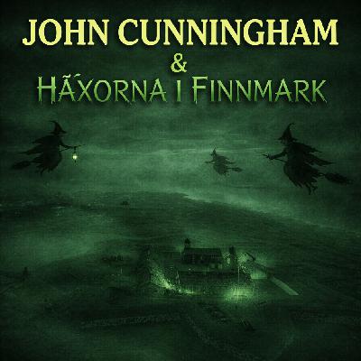 373. John Cunningham & Häxorna i Finnmark