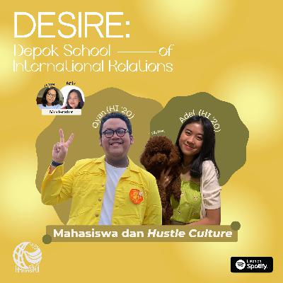 Mahasiswa dan Hustle Culture (ft. Adel & Qyan) Mahasiswa dan Hustle Culture (ft. Adel & Qyan)