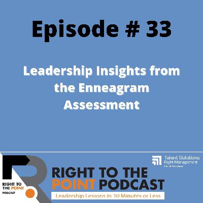 Leadership Insights from the Enneagram Assessment