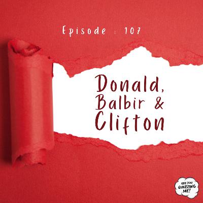 Episode 107 - Donald, Balbir & Clifton Episode 107 - Donald, Balbir & Clifton
