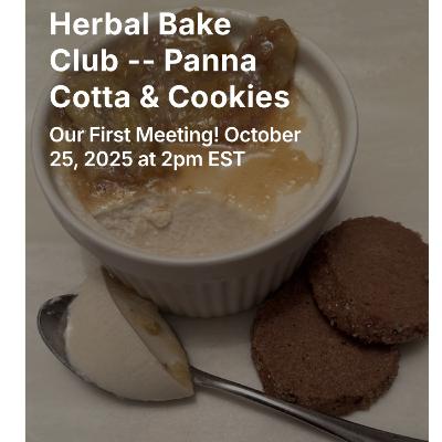 Herbal Bake Club: Panna Cotta & Cookies with Herbal Guests Ashwagandha and Cardamom