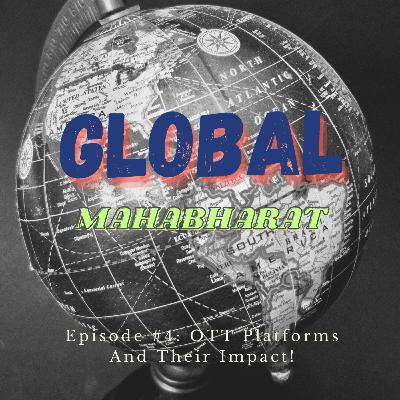 EP04: OTT Platforms And Their Impact!