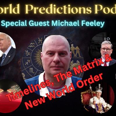 🌎🎙️World Psychic Predictions Podcast: Michael Feeley 🔮 Timelines, The Matrix & New World Order!🫨 🌎🎙️World Psychic Predictions Podcast: Michael Feeley 🔮 Timelines, The Matrix & New World Order!🫨
