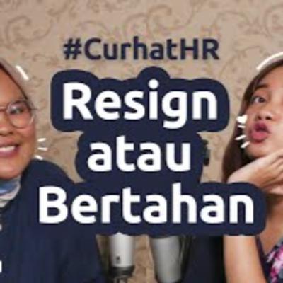 CURHAT HR eps.1 : BOS Banyak Mau! Resign atau Bertahan?