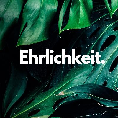 Folge 15: #Ehrlichkeit