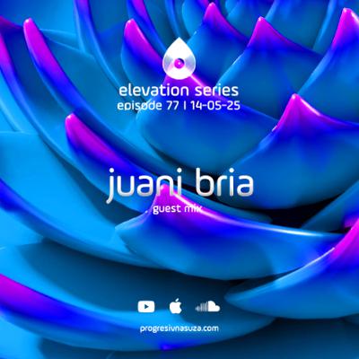 77 I Elevation Series with Juani Bria
