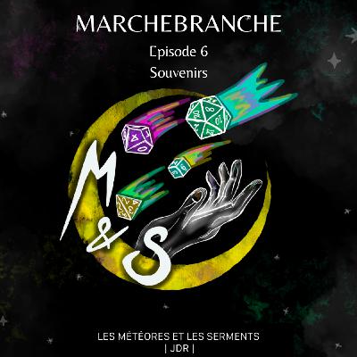 MARCHEBRANCHE EP 6 MARCHEBRANCHE EP 6
