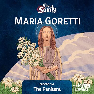 Maria Goretti: Episode Five