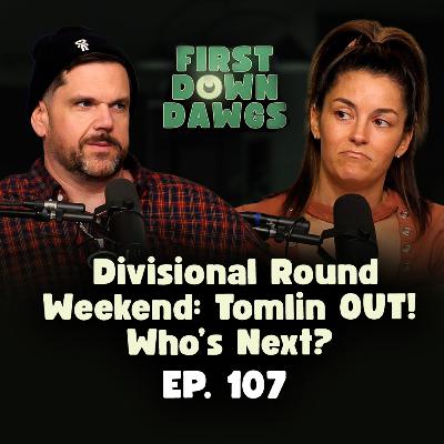 Divisional Round Weekend: Tomlin OUT! Who’s Next?