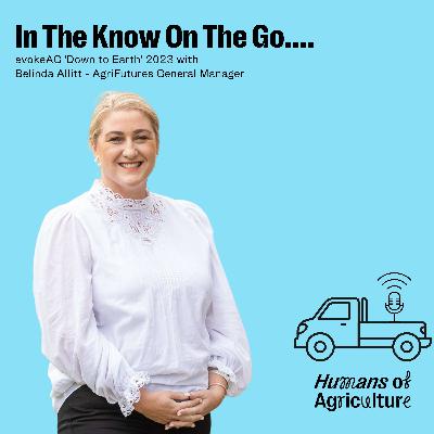 The Wrap: evokeAG 'Down to Earth' 2023 with Belinda Allitt