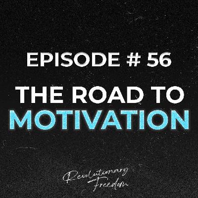 56. $100K+ Teenage Entrepreneur on Motivation, Goals & Overcoming Limiting Beliefs