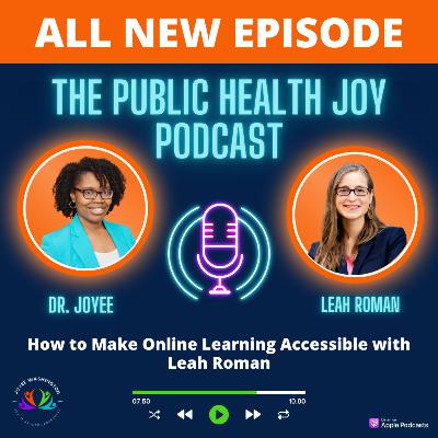 S4 E13: How to Make Online Learning Accessible with Leah Roman