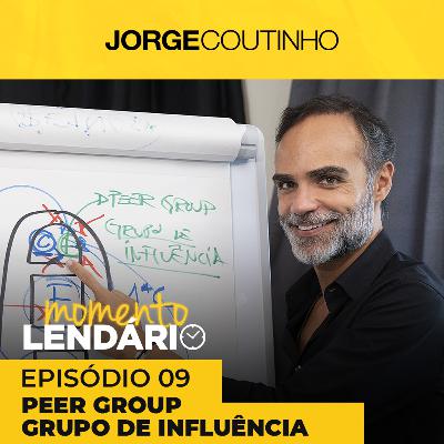 Momento Lendário ☀️ Episódio 9 - Peer Group - Grupo de Influência