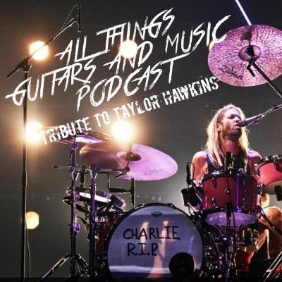 Episode 23 - Taylor Hawkins Tribute Episode 23 - Taylor Hawkins Tribute