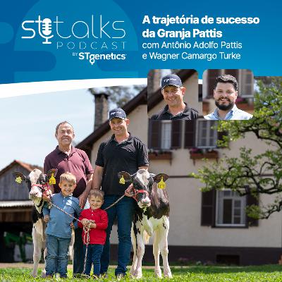 STtalks #353 - A trajetória de sucesso da Granja Pattis com Antônio Adolfo Pattis e Wagner Camargo