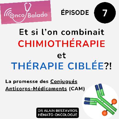 GEN 7 - LA PROMESSE DES CONJUGUÉS ANTICORPS-MÉDICAMENTS GEN 7 - LA PROMESSE DES CONJUGUÉS ANTICORPS-MÉDICAMENTS