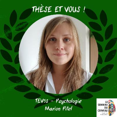 TEV52 - [Psychologie : Cannabis & Adolescence] - Marion Pitel
