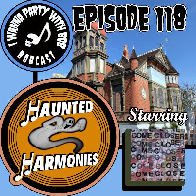 Episode 118 - Haunted Harmonies with Villa Montezuma and Come Closer Episode 118 - Haunted Harmonies with Villa Montezuma and Come Closer