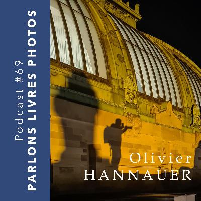 Trouver des points de vues que personne n'a découvert - Olivier HANNAUER #32