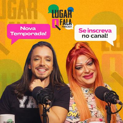 PAHBY POLÊMICO! Bastidores Carnaval 2025, Paolla Oliveira, Gongada Drag| Lugar Q Fala Podcast #17 PAHBY POLÊMICO! Bastidores Carnaval 2025, Paolla Oliveira, Gongada Drag| Lugar Q Fala Podcast #17