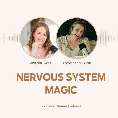 Nervous System Healing & Becoming More You with Theresa Lear Levine Nervous System Healing & Becoming More You with Theresa Lear Levine