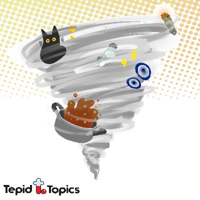 ep. 36 // tornadoes, superstitions and goulash