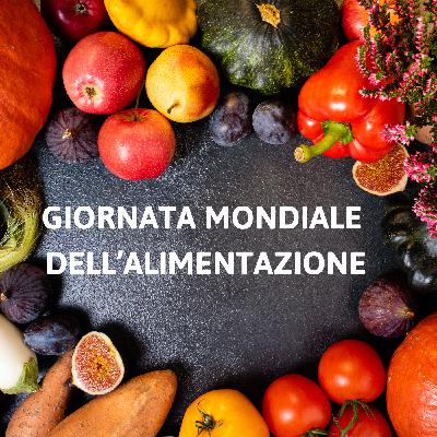 La Giornata Mondiale dell’Alimentazione | Gli Occhi della Storia
