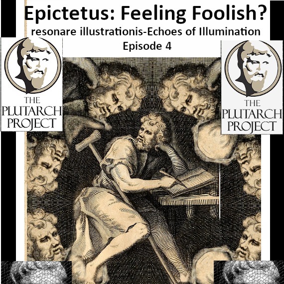 Epictetus: Feeling Foolish