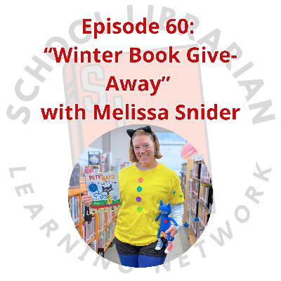 060. "Winter Book Give-Away" with Melissa Snider 060. "Winter Book Give-Away" with Melissa Snider