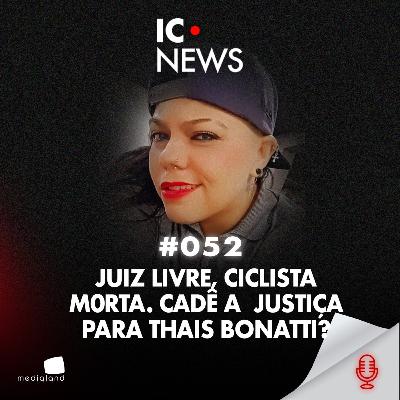 CICLISTA MORTA POR JUIZ EMBRIAGADO: O SILÊNCIO DA JUSTIÇA - IC NEWS
