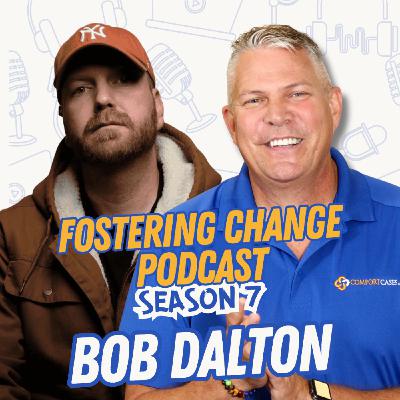 From Blankets to Building Communities: The Inspiring Story of Bob Dalton | Fostering Change