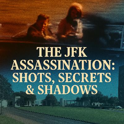The JFK Assassination: Shots, Secrets, and Shadows