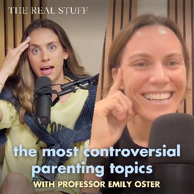 The Truth About The World’s Most Controversial Parenting Topics with Professor Emily Oster