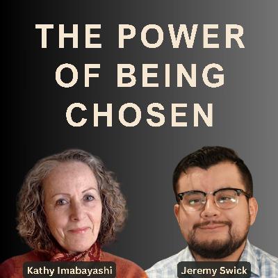 The Power of Being Chosen: Anchored by Love